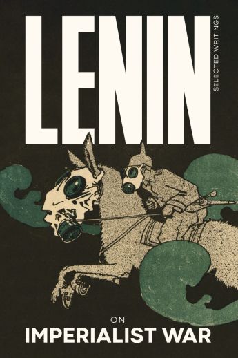 Lenin Selected Writings vol. 1: on Imperialist War