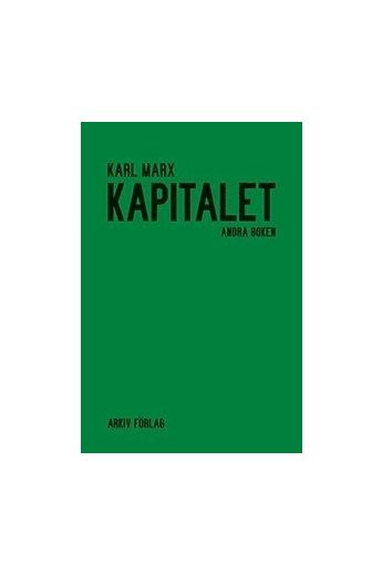 Kapitalet: Andra boken. Kapitalets cirkulationsprocess.